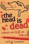 [Poppy Fields Mystery 04] • The Head is Dead